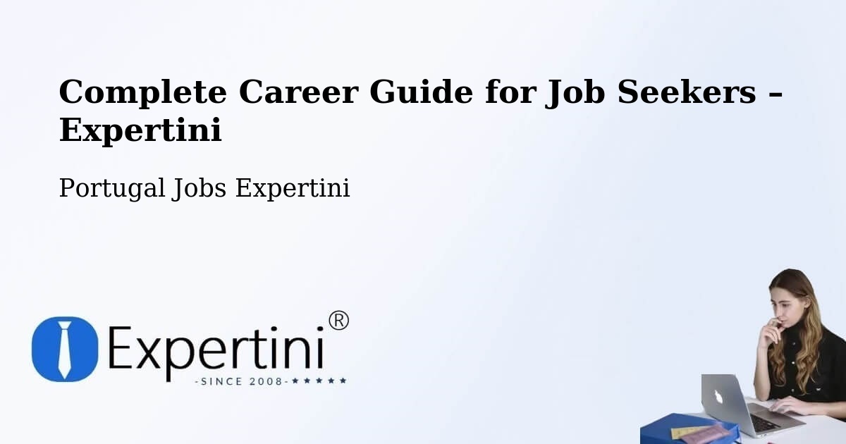 Career Guide for Job Seekers – Fafe - Fafe, Portugal Jobs Expertini