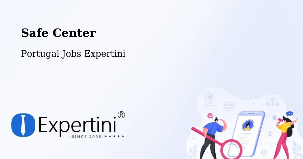 Safety Center – Fafe - Portugal Jobs Expertini